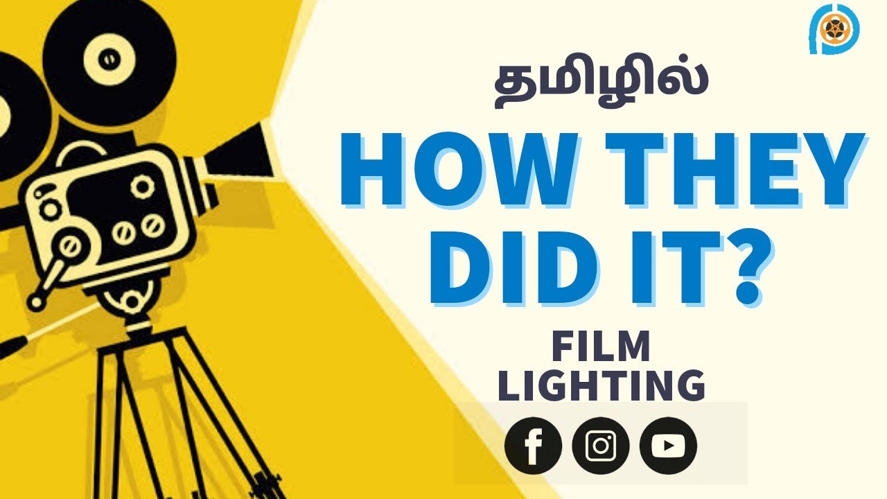 💡தமிழில்  HOW THEY DID IT? FILM LIGHTING | PURECINEMA