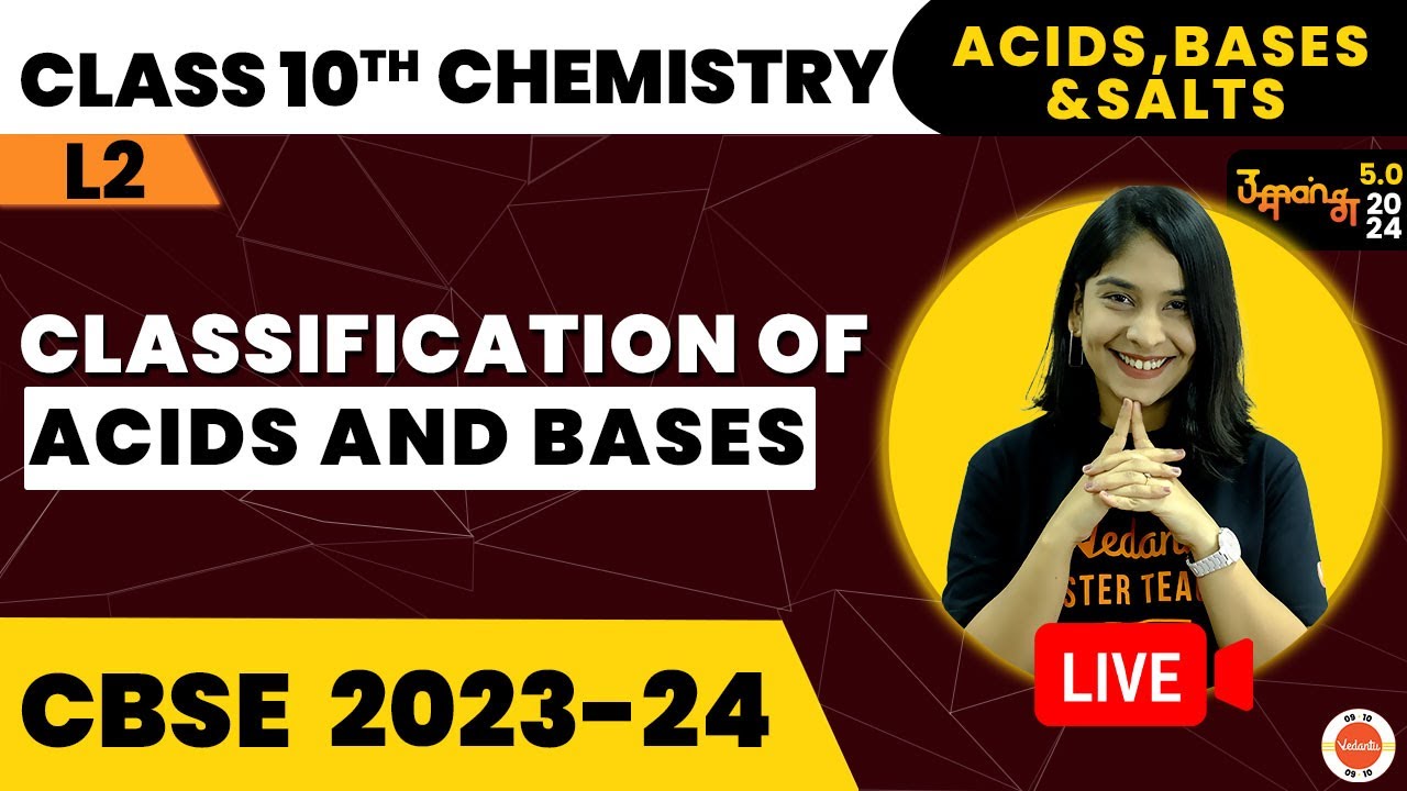 Classification of acids and bases | Acids, Bases and Salts I  L-2 I CBSE Class 10 I