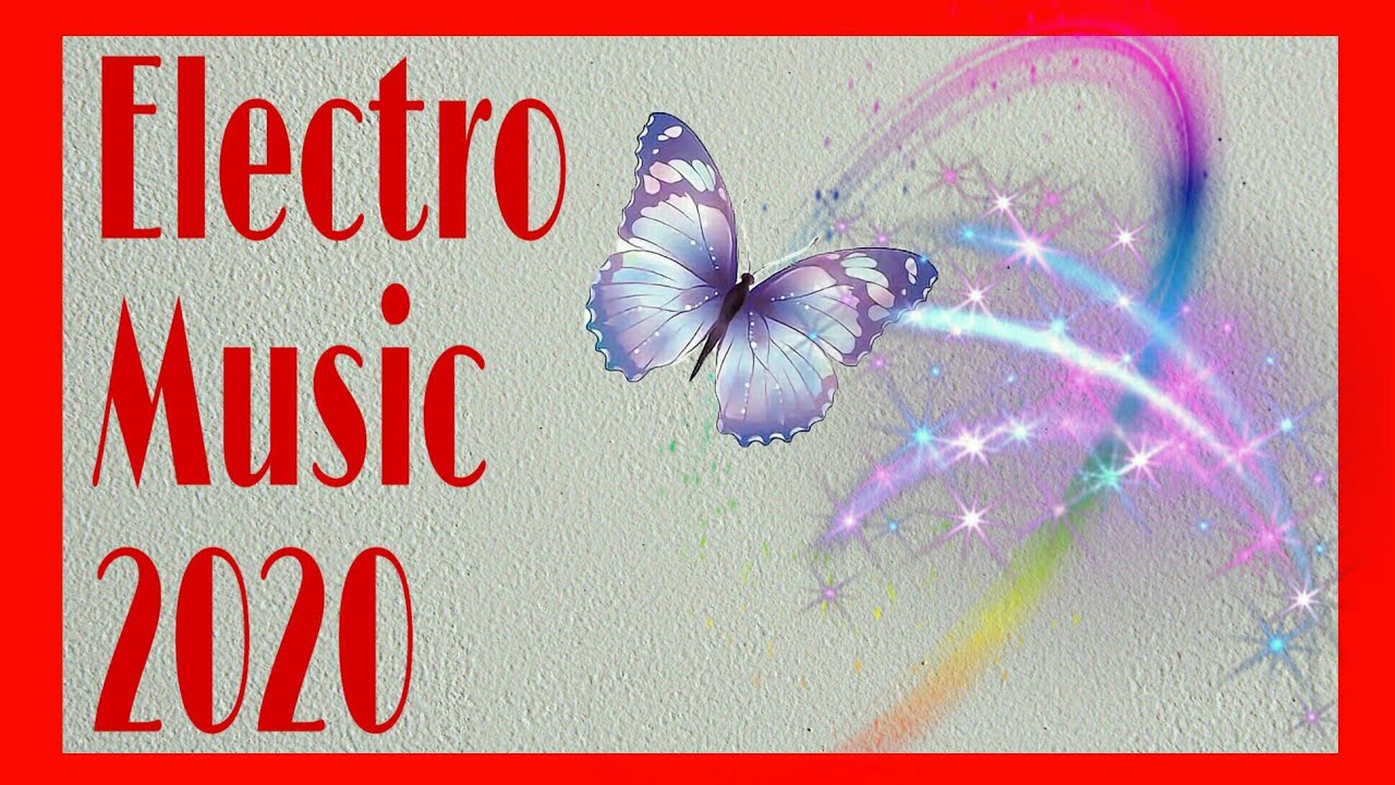 Top 2020 ELECTRO MUSIC p#1  Top2020 #ElectroMusic #Youtobe