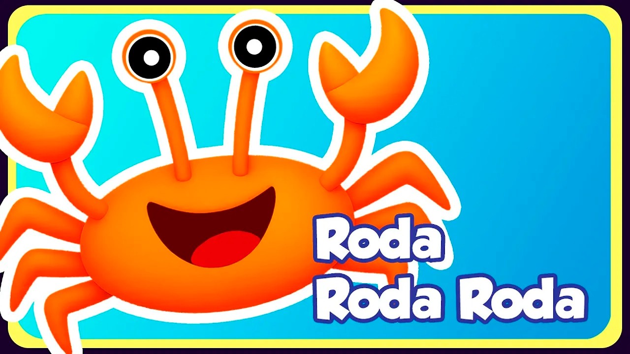 Roda Roda Roda (Caranguejo peixe é) - Música infantil - OFICIAL
