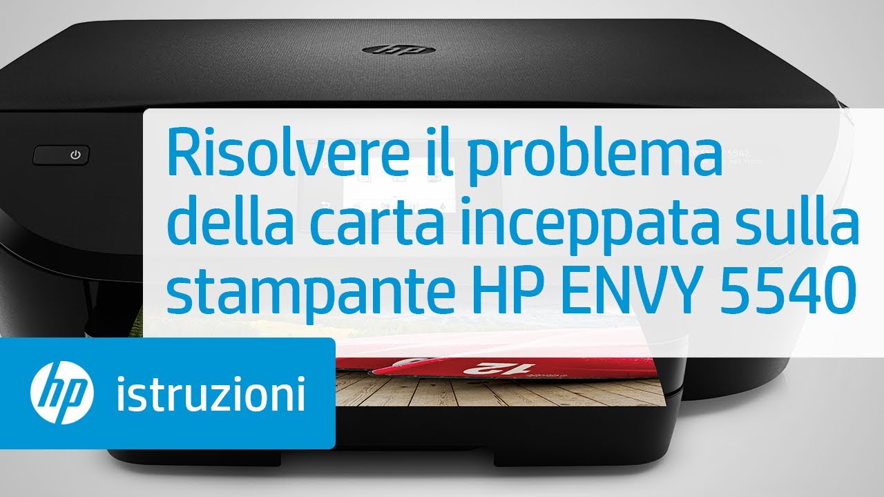 Risolvere il problema della carta inceppata sulla stampante HP ENVY 5540