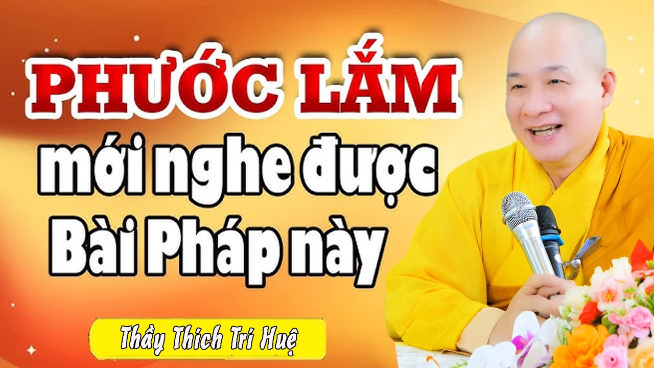 Đầu Năm Đi Đâu Cũng Được An Lành, Ở Đâu Cũng Được Thảnh Thơi - Thầy Thích Trí Huệ