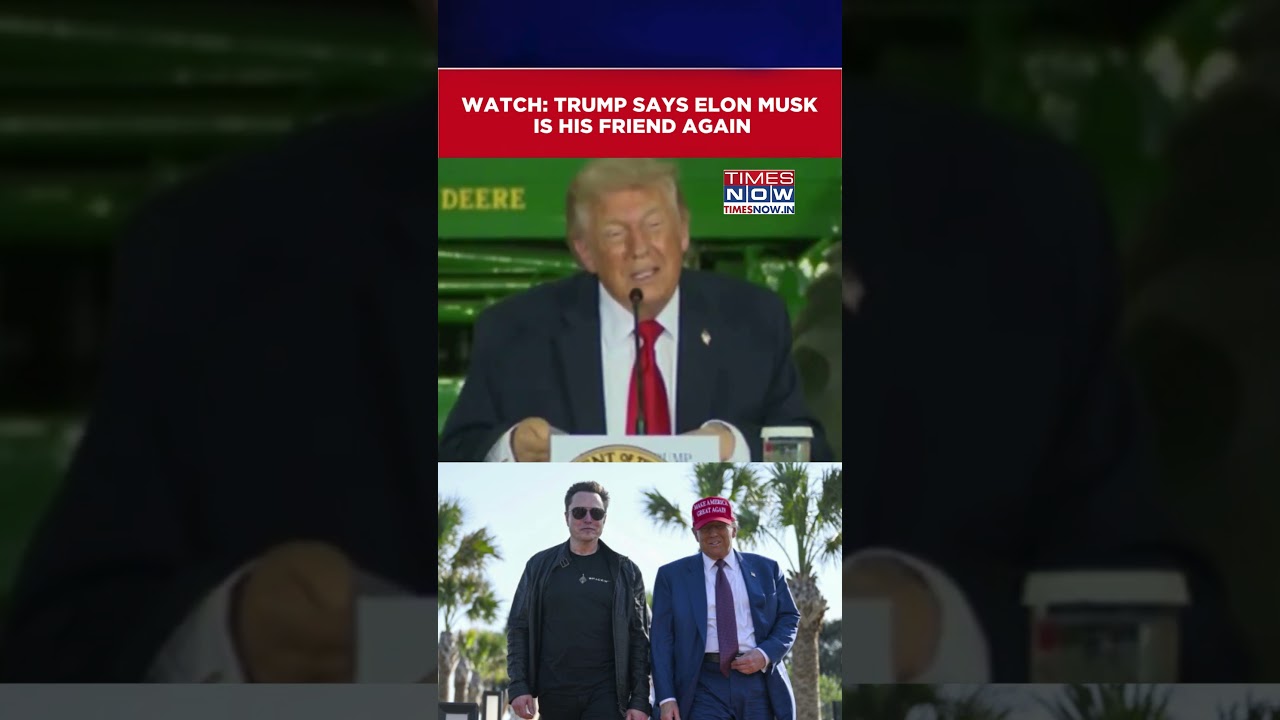 US President Donald Trump Says Elon Musk Is His Friend Again...Watch Video #shorts