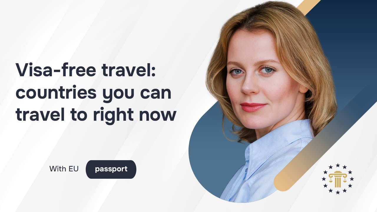Where EU citizens can travel without a visa — a comprehensive overview of countries and rules