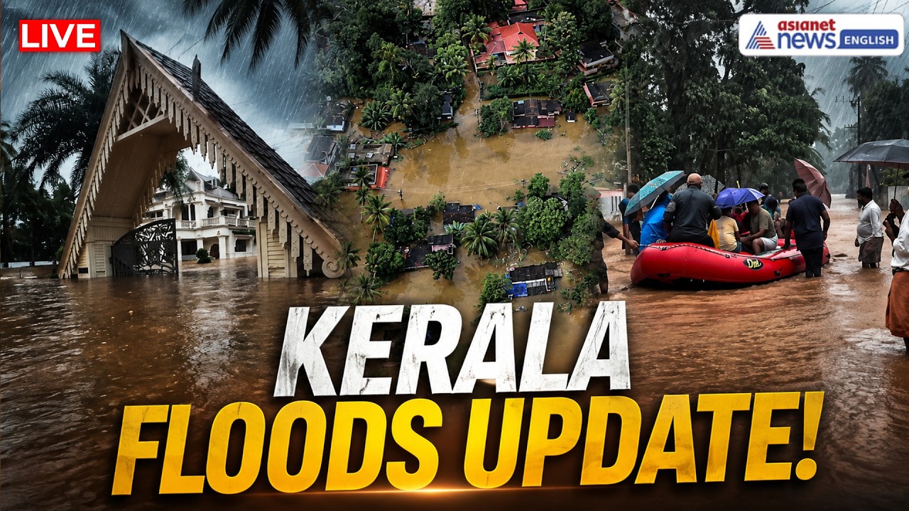4K | Kerala Floods LIVE 🔴 Rescue Ops Underway, Orange Alert in Many Districts | Malayalam News