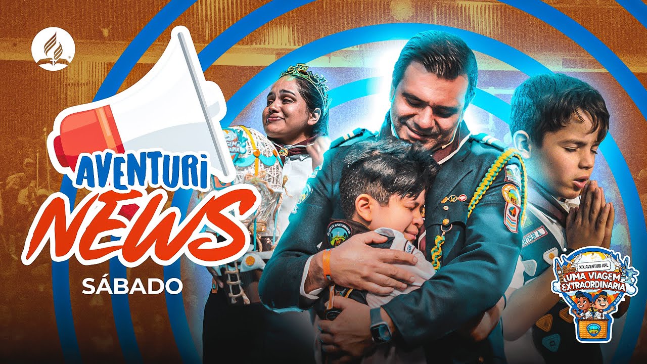 AVENTURI NEWS - DIA 2 | Associação Paulista Leste