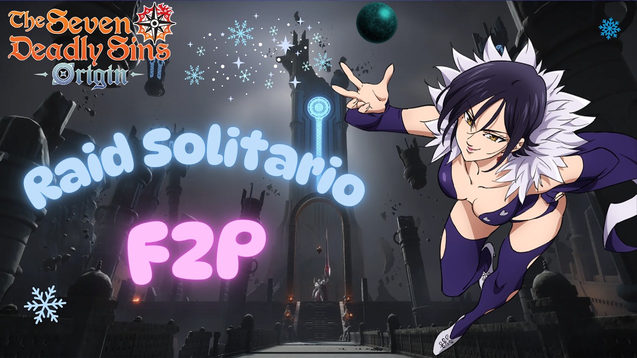 Raid: Santuario de Taranis / Solo / F2P | The Seven Deadly Sins: Origin / 7DSO / Full Clear