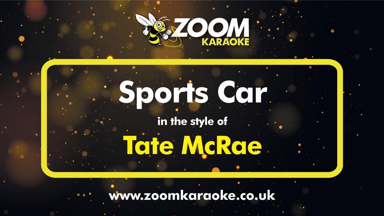 Tate McRae - Sports Car - Karaoke Version from Zoom Karaoke