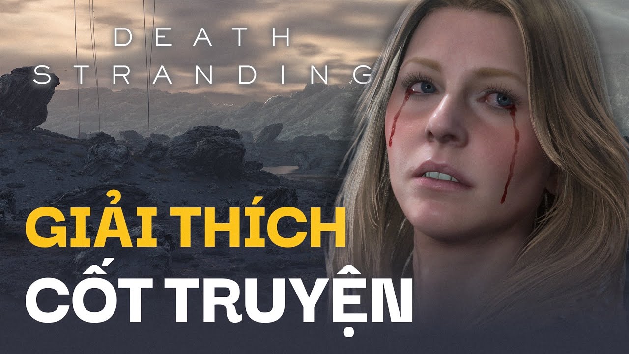 DEATH STRANDING | Hành trình kết nối