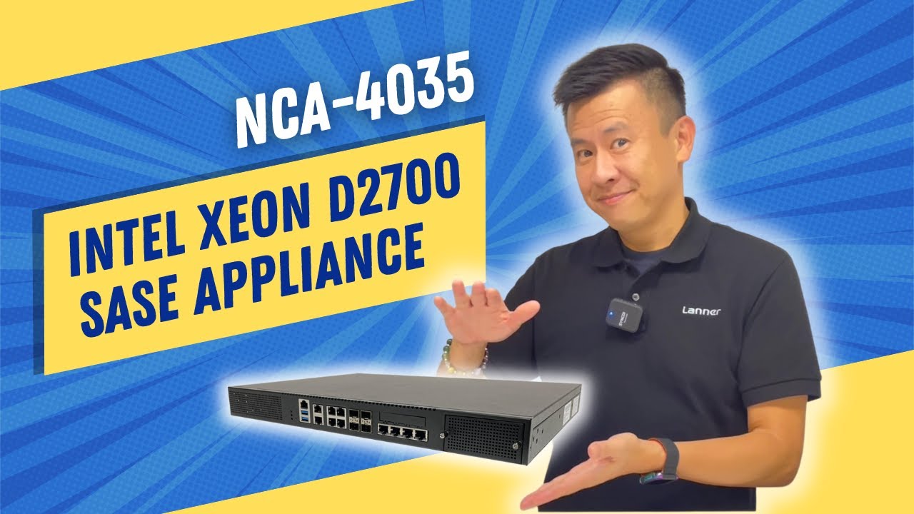 Product Insight Episode 32: Intel Xeon D2700 uCPE and SASE Appliance