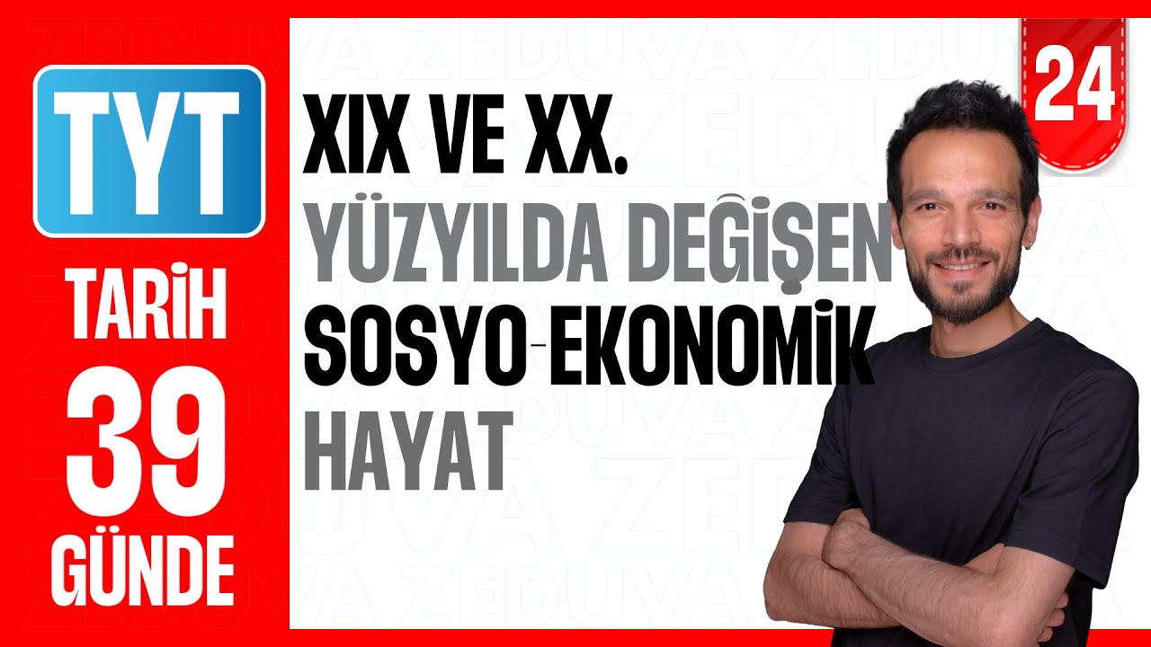 XIX ve XX  Yüzyılda Değişen Sosyoekonomik Hayat - Soru Çözümü |39 GÜNDE AYRINTILI TYT TARİH KAMPI|24