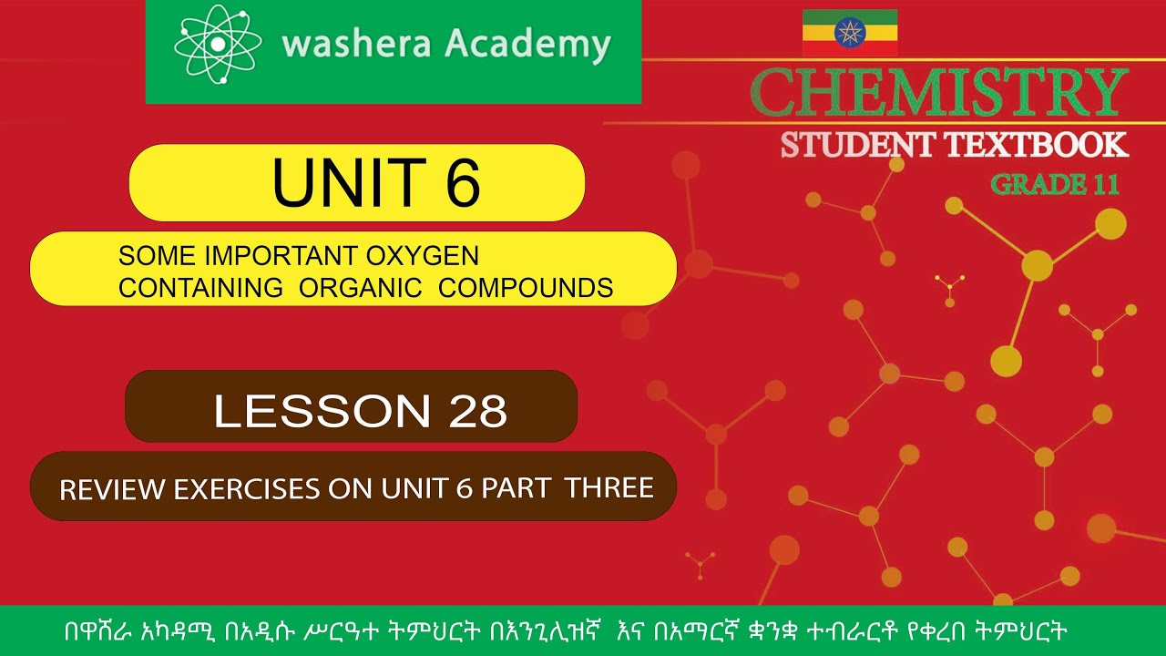 CHEMISTRY   GRADE  11  UNIT 6   LESSON   28   REVIEW  EXERCISES  ON UNIT 6  PART  THREE