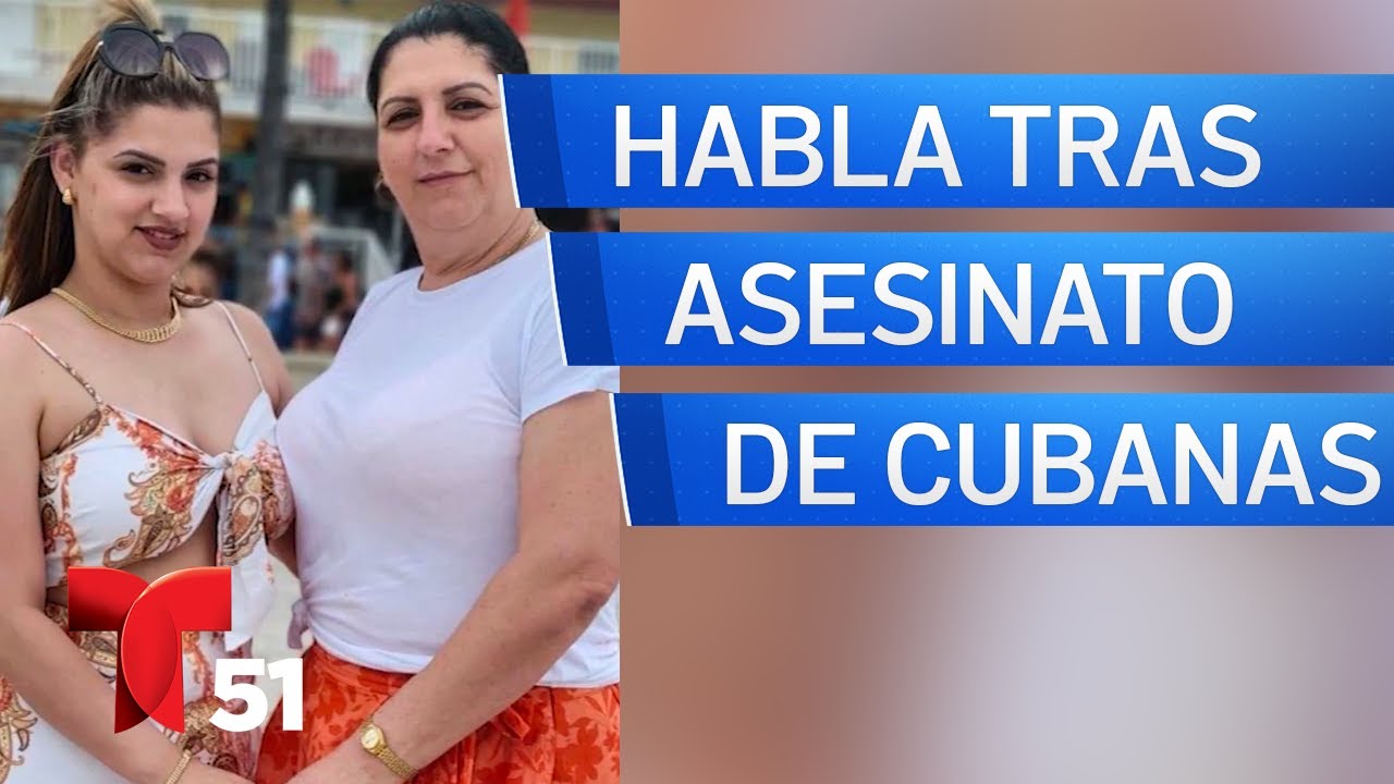 Habla hermana de cubana asesinada junto a su hija en Miami