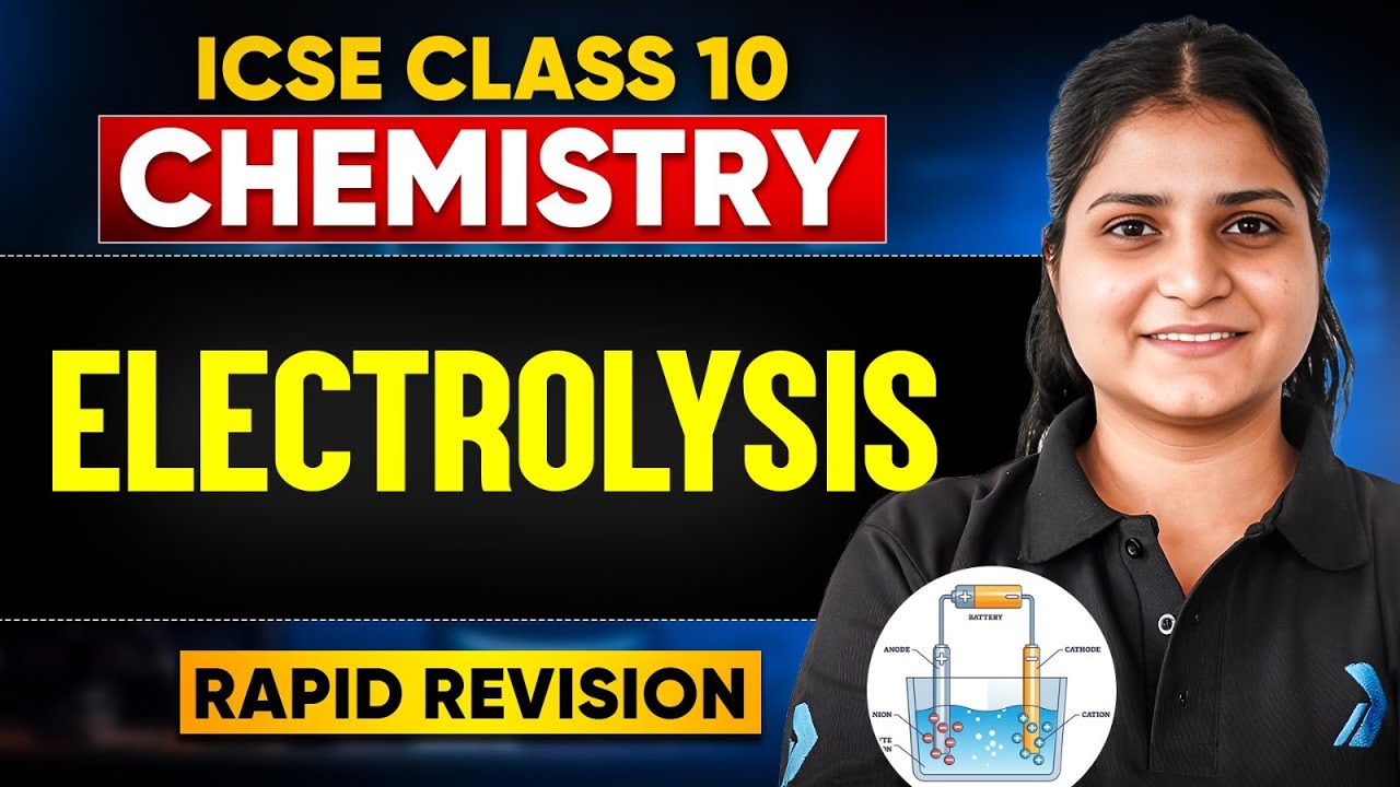 Electrolysis ICSE Class 10 Chemistry | One Shot Rapid Revision | #infinitylearn #icseboard