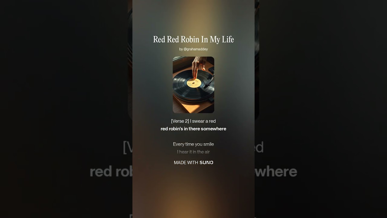 Red Red Robin In My Life