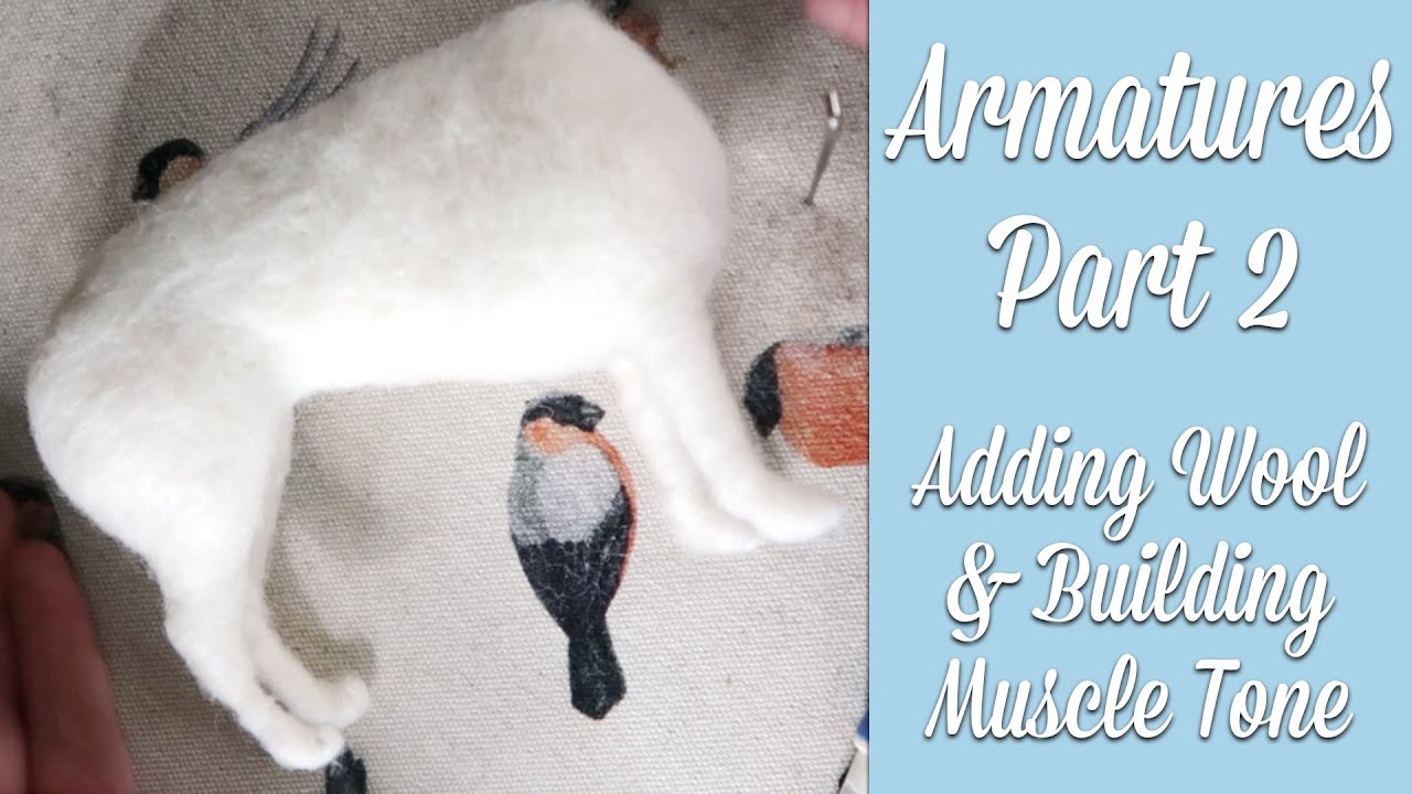 All About Armatures Tutorial Part Two- Adding Wool and Building Muscle Tone