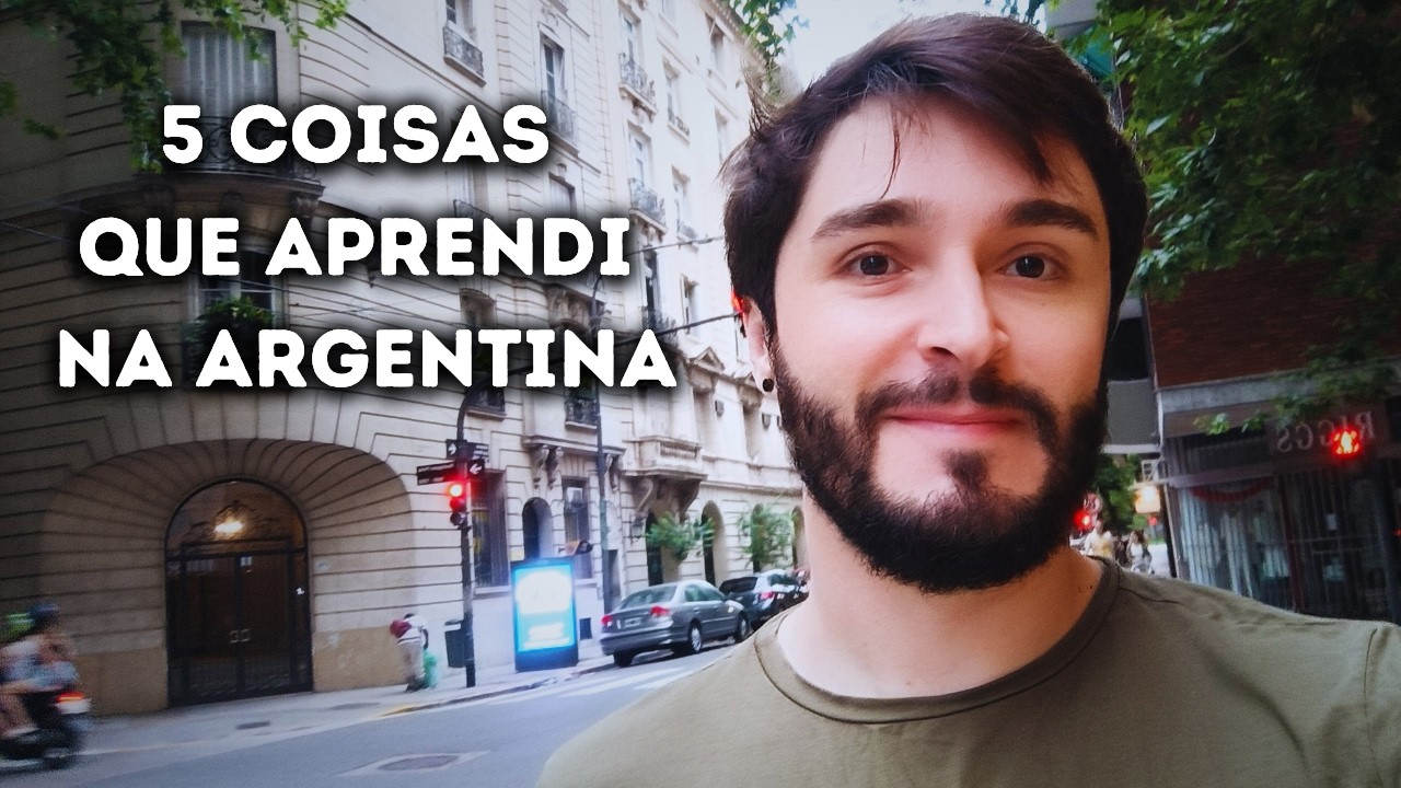 5 COISAS QUE EU APRENDI NA ARGENTINA