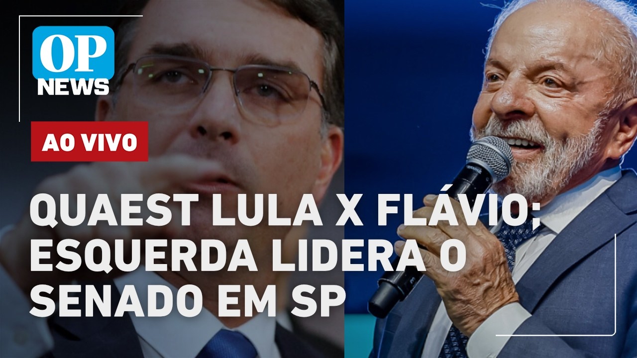 🔴AO VIVO: Quaest Lula x Flávio; esquerda lidera o Senado em SP; oposição e o fim da 6x1 | OP NEWS