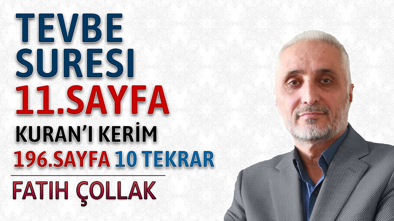 Tevbe suresi 11.sayfa dinle oku Fatih Çollak (Tevbe suresi 62 68 ayetler) Kuranı Kerim 196.sayfa