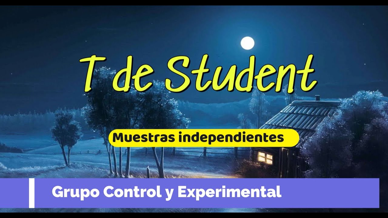 T DE STUDENT para grupo control y experimental, explicado de manera facil en programa   SPSS