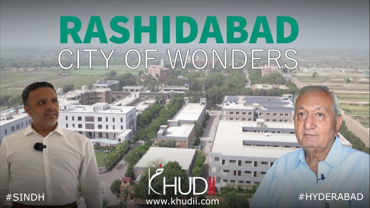 RASHIDABAD || CITY OF WONDERS  || RASHID MEMORIAL WELFARE ORGANIZATION || KHUDII OFFICIAL