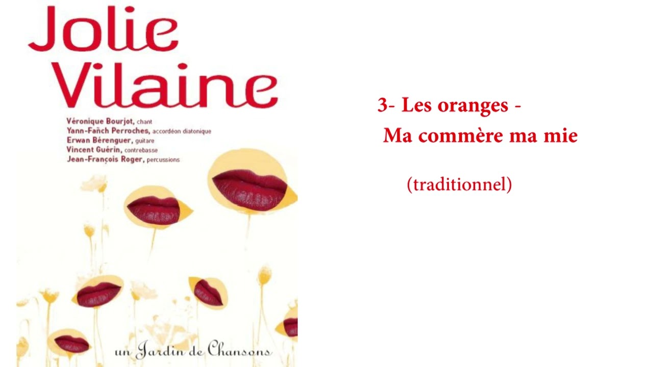 Les oranges - Ma commère ma mie