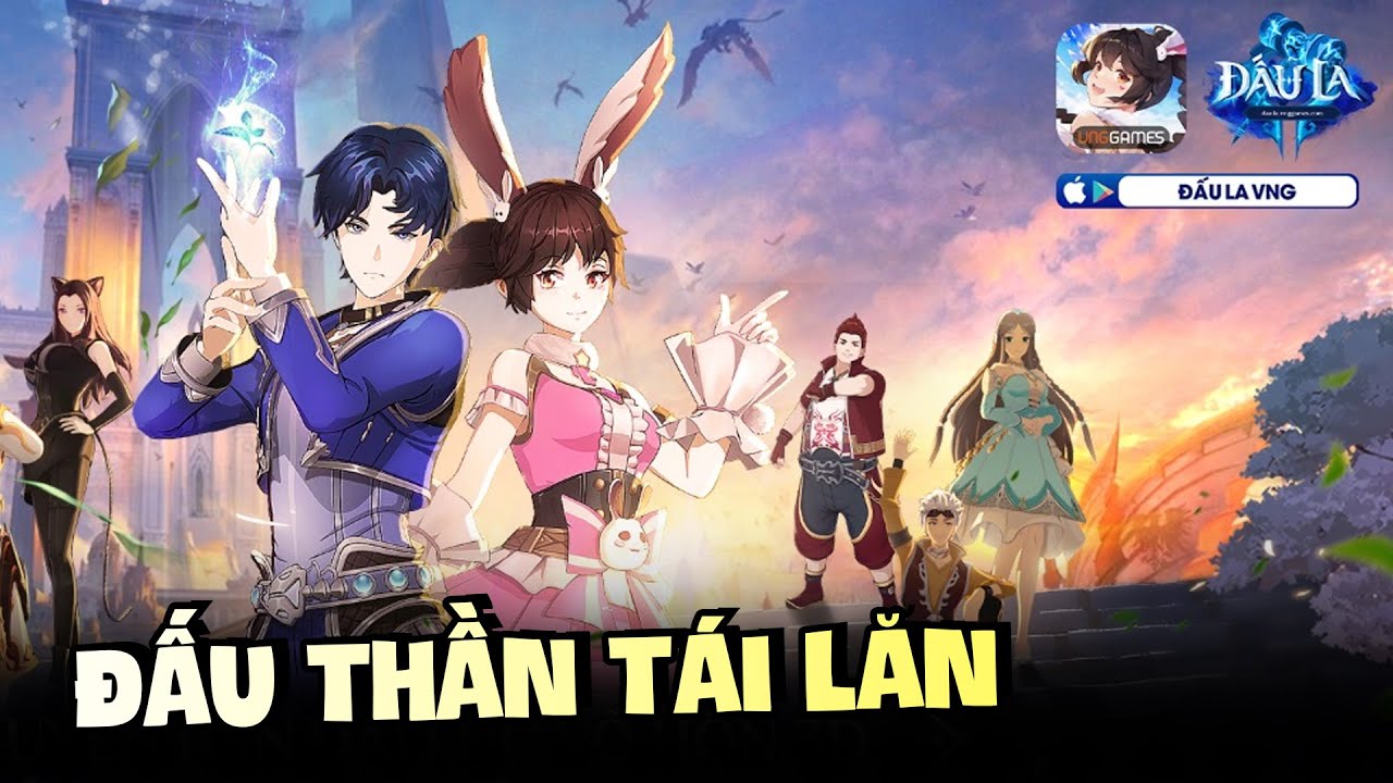 T&acirc;m Điểm Đấu La VNG: Đấu Thần T&aacute;i L&acirc;m | NCDT