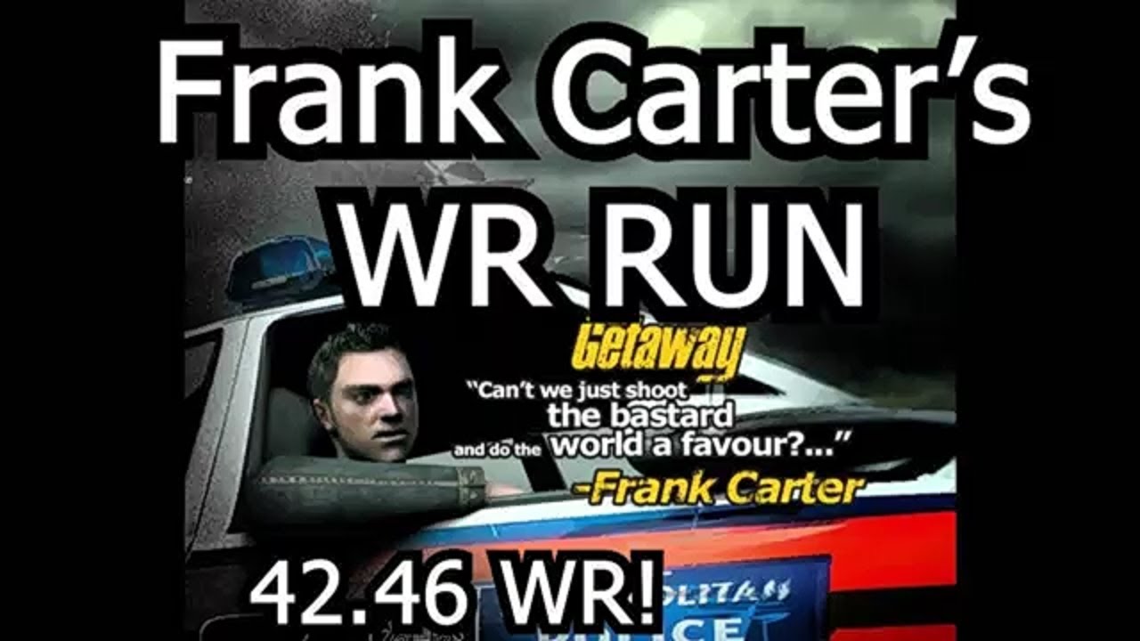 The Getaway - Frank Carter WR Speedrun 42.46