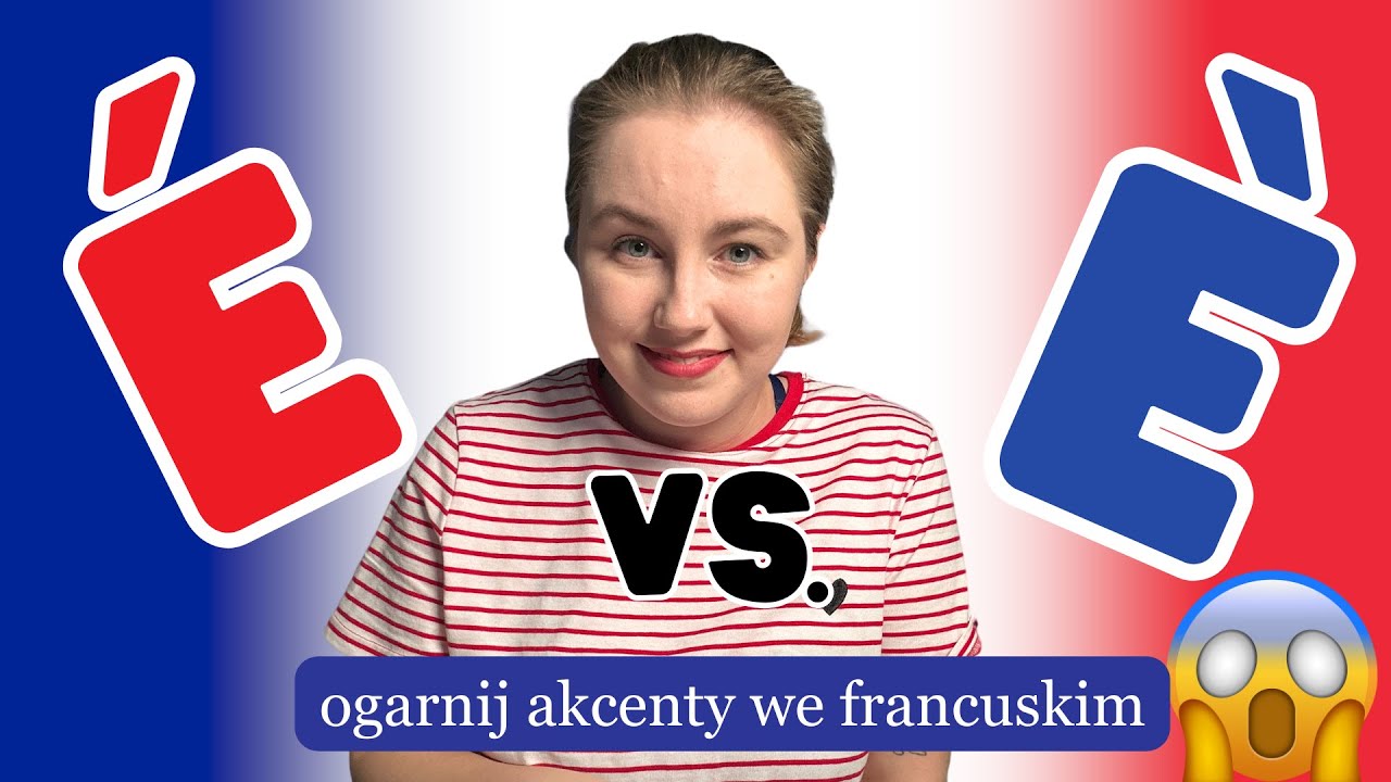 Akcenty we francuskim: é, è, ê, â, ù… jak ich nie mieszać?
