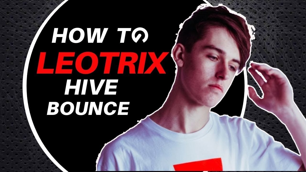 How To: Leotrix - Hive Bounce | Super Easy Ableton Technique!