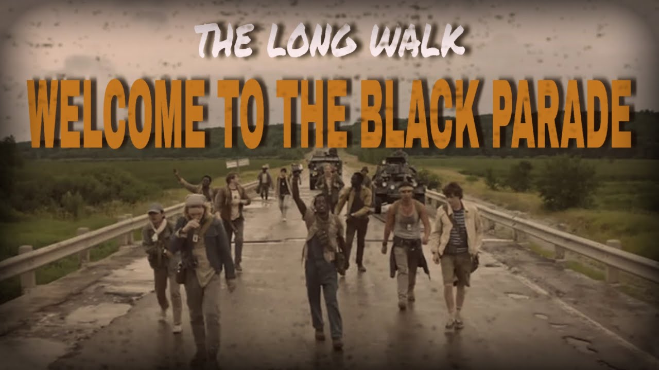 THE LONG WALK (Welcome To The Black Parade MV)