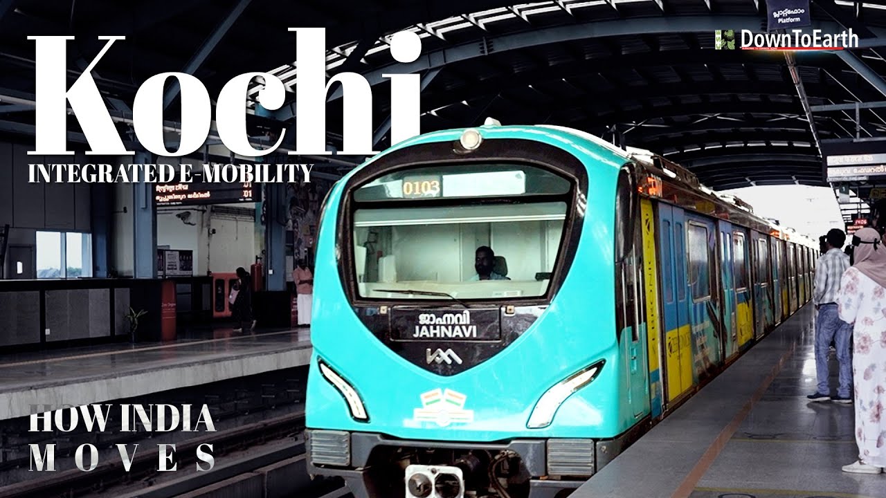 Kochi’s Transport Transformation | Integrated Public Electric Mobility | How India Moves