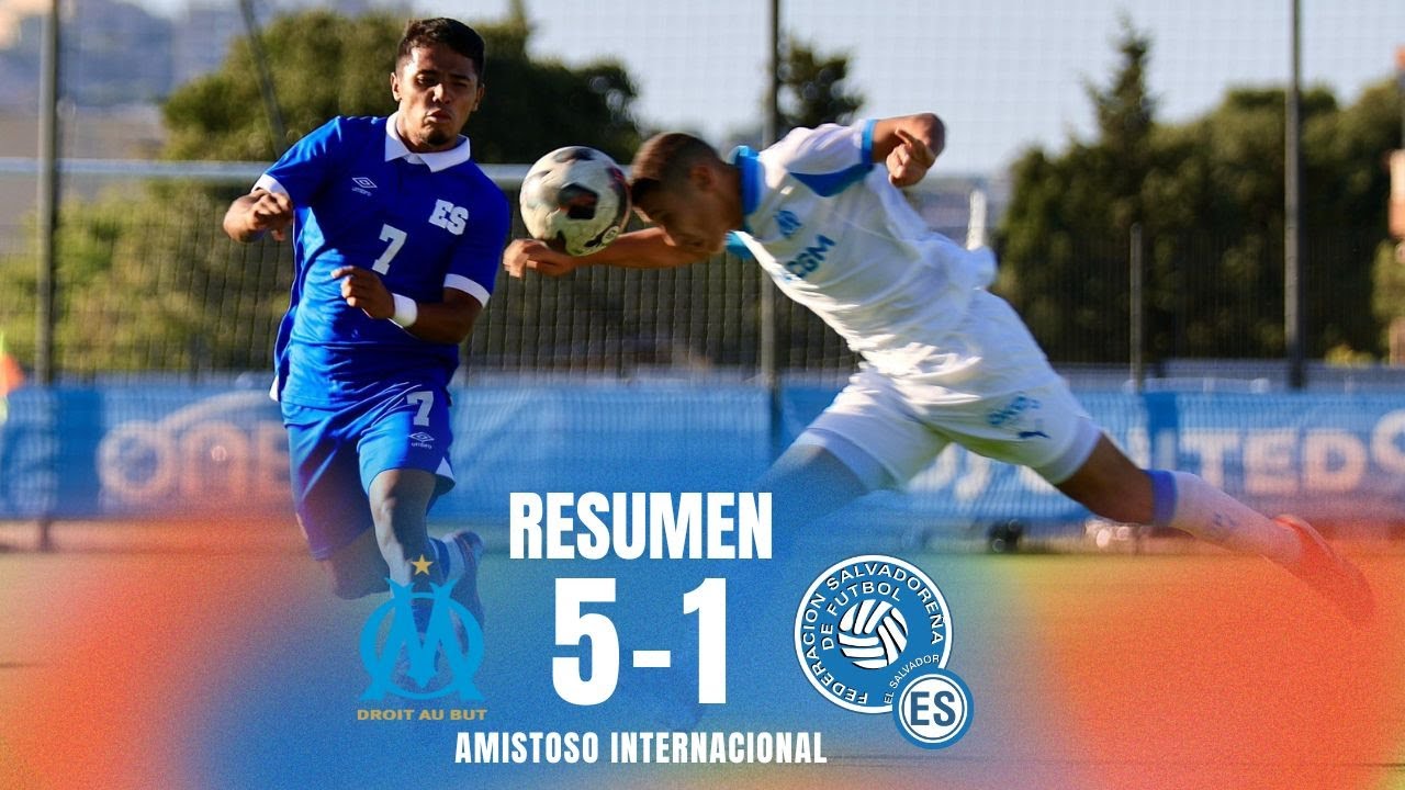 La Selecta Sub-17 finaliza su gira con derrota | Resumen Olympique de Marsella 5-1 El Salvador