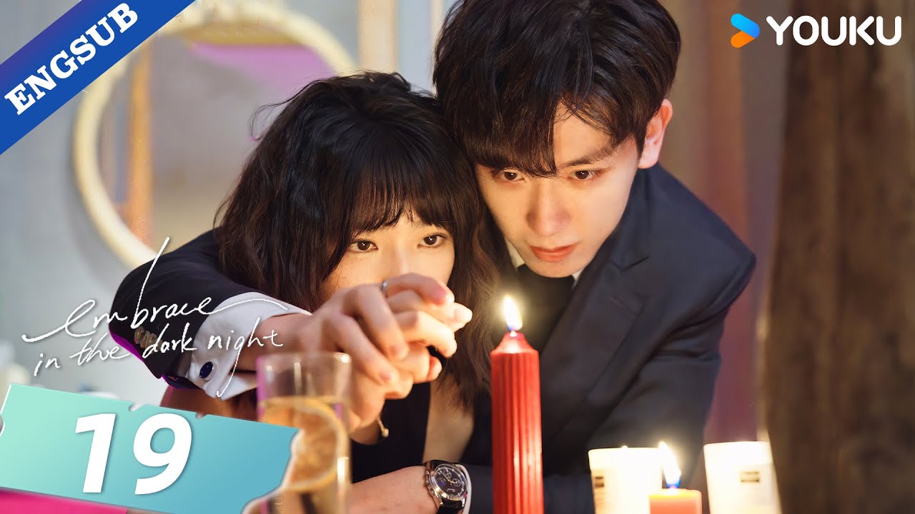 【ENG SUB】Embrace in the Dark Night💕 EP19 | Ren Yunjie / Fang Jin / Liu Tianyang | YOUKU