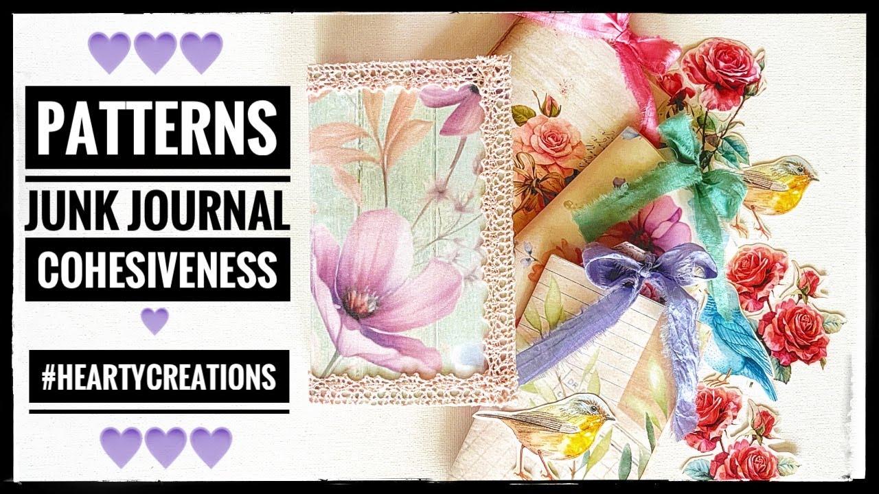 Using Patterns Give Junk Journals Cohesiveness #heartycreations24