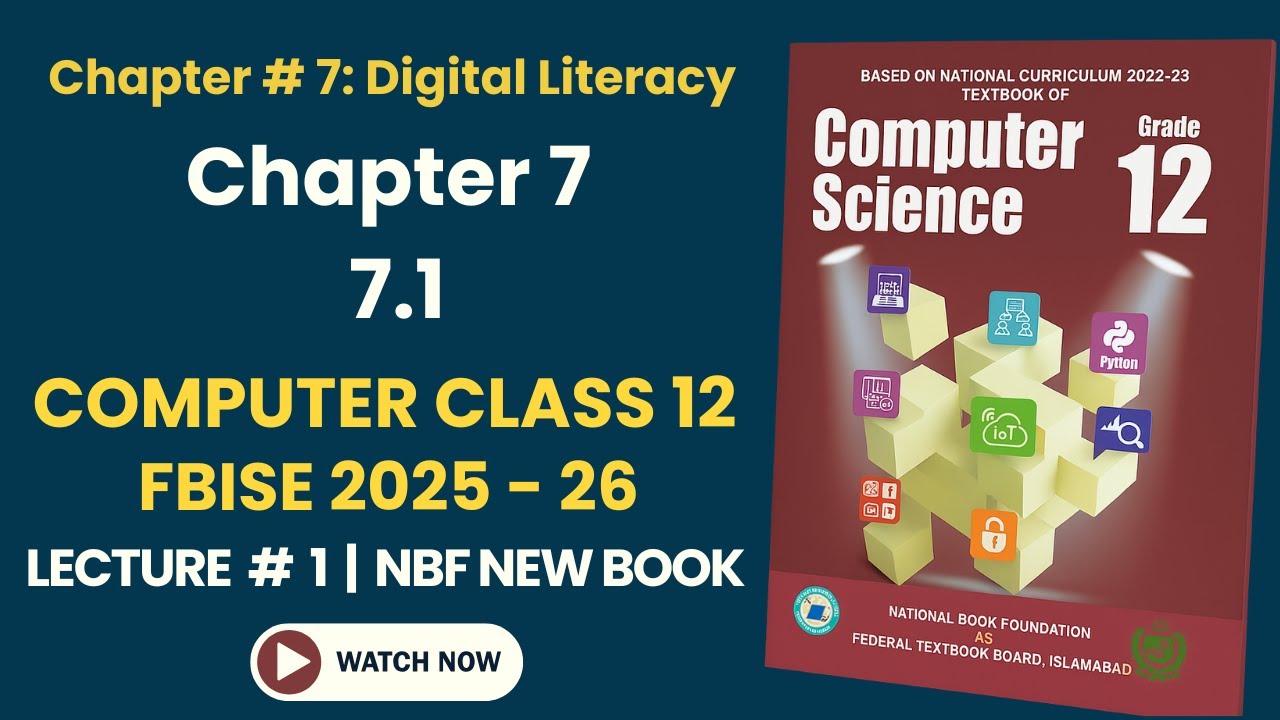 Chapter 7 Digital Literacy | Class 12 Computer Science | FBISE New Syllabus 2025–26
