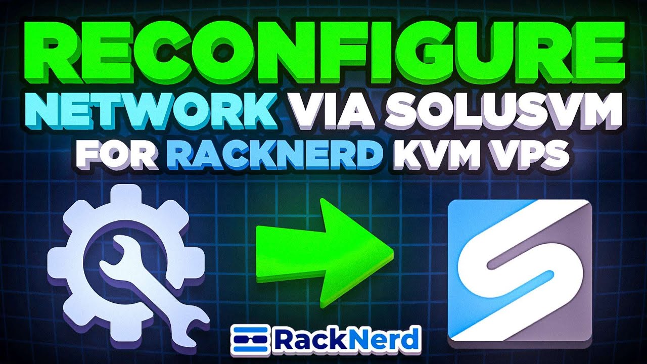 ✅ How to Reconfigure Network via SolusVM for RackNerd KVM VPS 💻