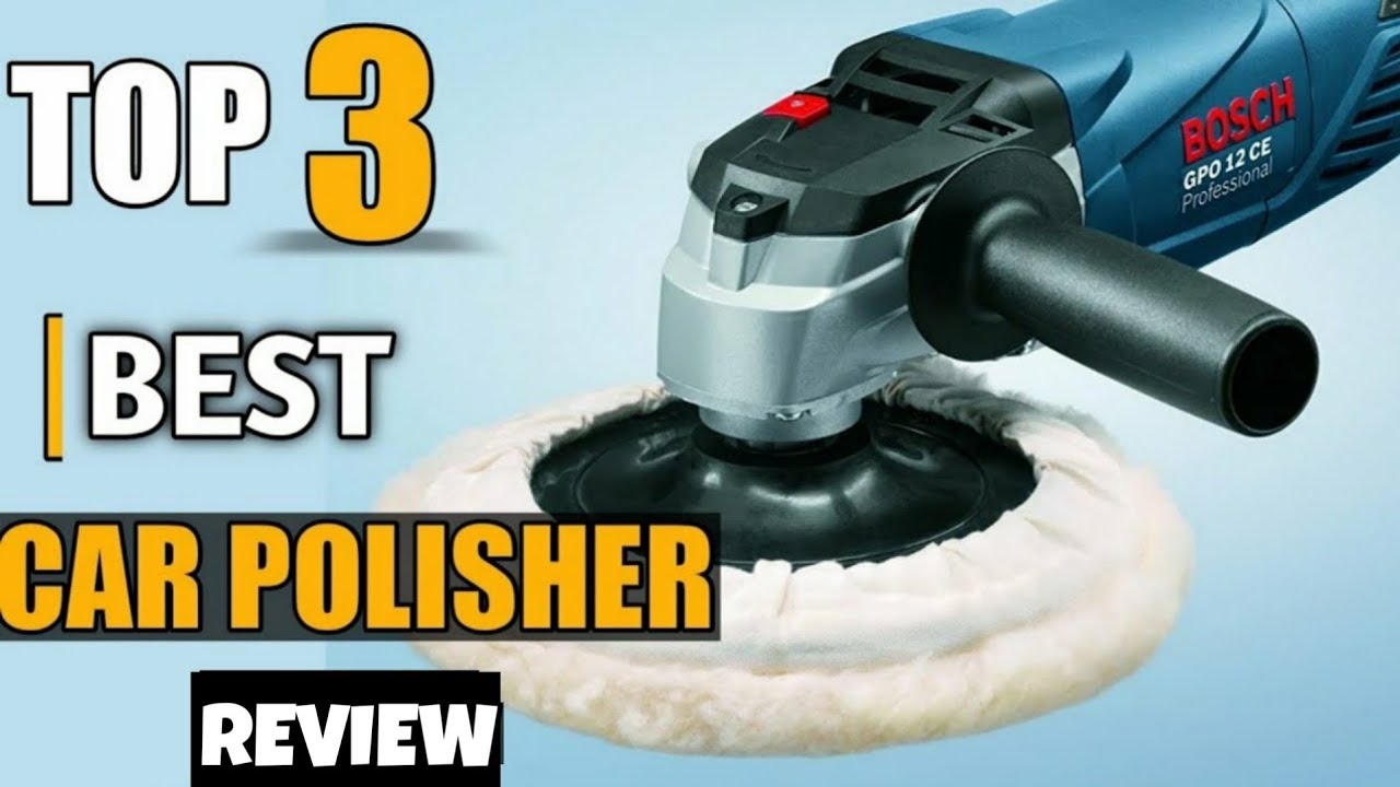 Best car polisher machine in India 2024 | Top 3 car polisher 2024