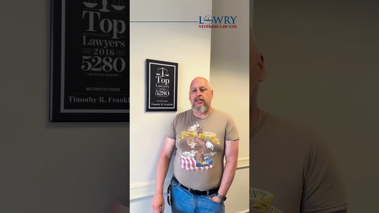 Lowry Veterans Law Ltd Veteran Success Story #1