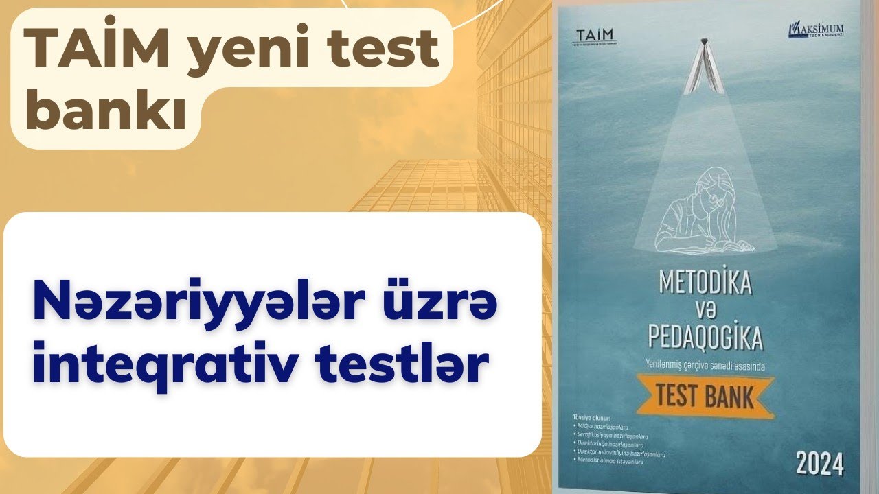 Nəzəriyyələr üzrə inteqrativ testlər | TAİM 2024 | Nəsirli Sənan