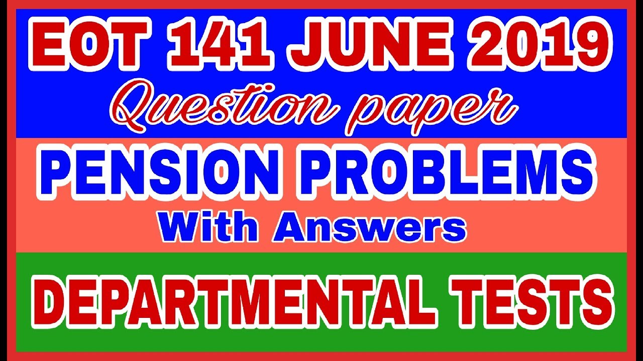 Pension problems service pension enhanced family pension Gratuity commutation val EOT 141 JUNE 2019