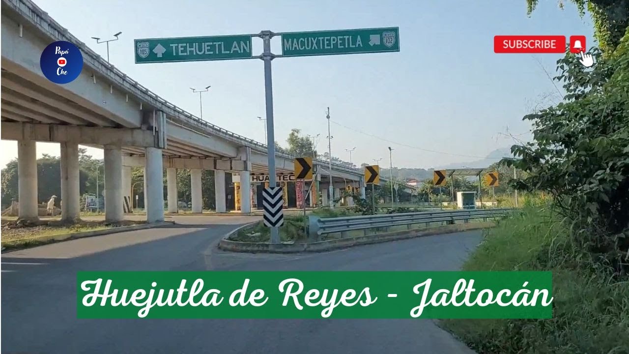 HUEJUTLA DE REYES – JALTOCÁN, HIDALGO