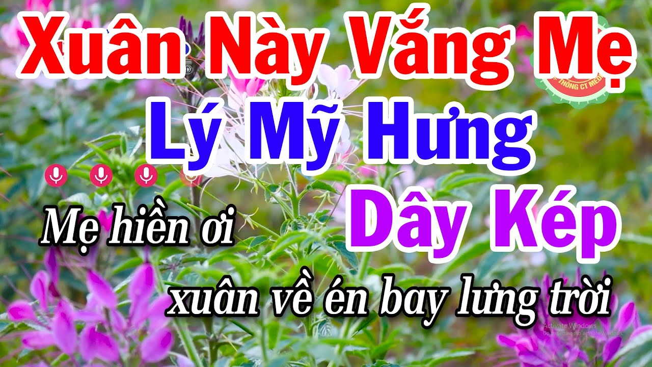 Karaoke Xuân Này Vắng Mẹ - Lý Mỹ Hưng Dây Kép - Điệu Lý Cải Lương