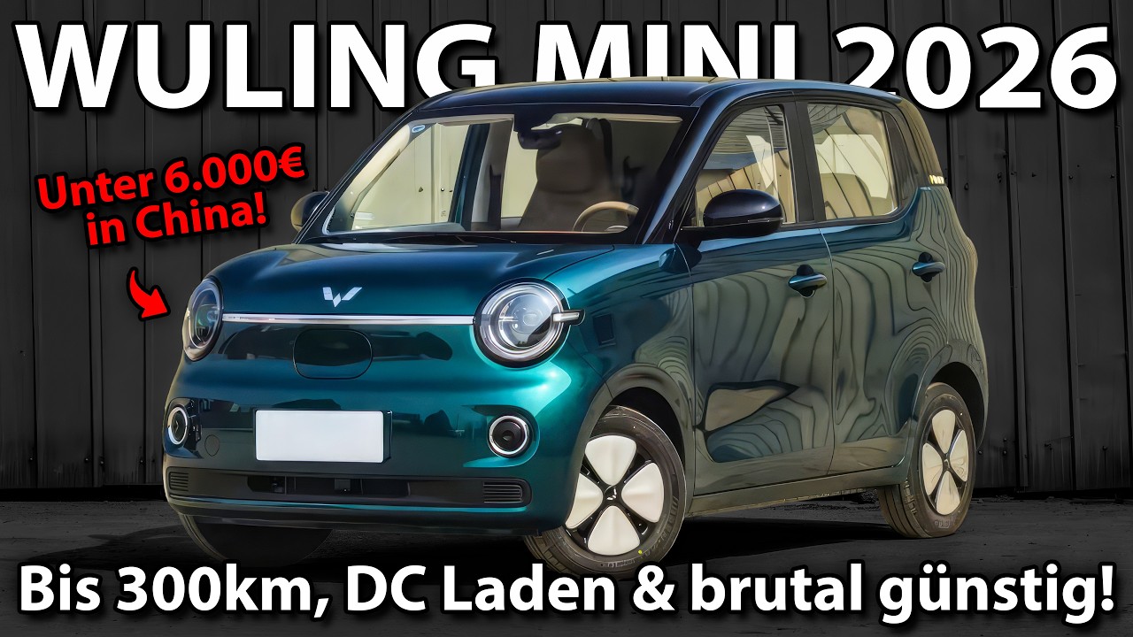 WULING MINI EV 2026 - Das BILLIGSTE Elektroauto der Welt! Kann der was?