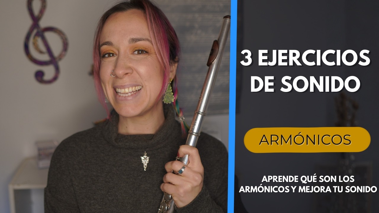 MEJORA tu sonido con los ARMÓNICOS|| Qué son y cómo nos ayudan a mejorar. 3 EJERCICIOS