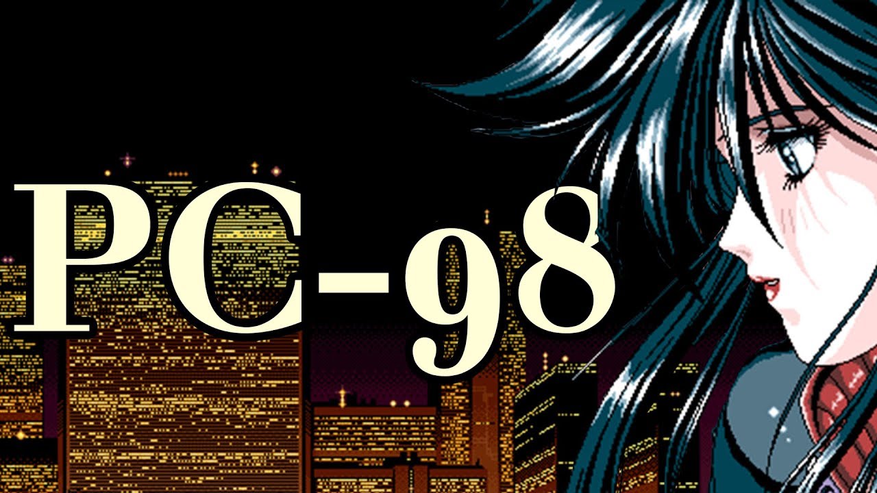 PC-98 games looked really REALLY cool 【ThorHighHeels】