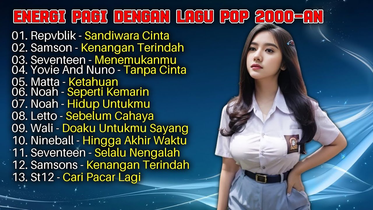 Energi Pagi dengan Lagu Pop 2000-an | Letto | St12 | Samson