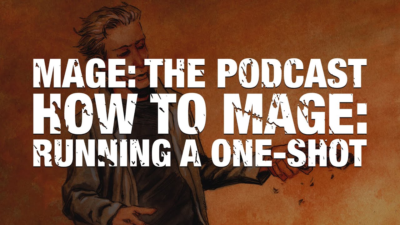 How to Mage: Running a One-Shot