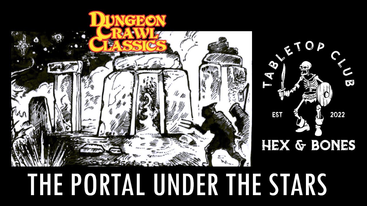 Dungeon Crawl Classics - The Portal Under the Stars - A Post-Mortem