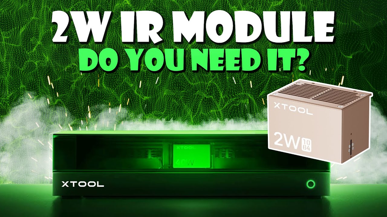 xTool 2W 1064nm Module - Do you need it?